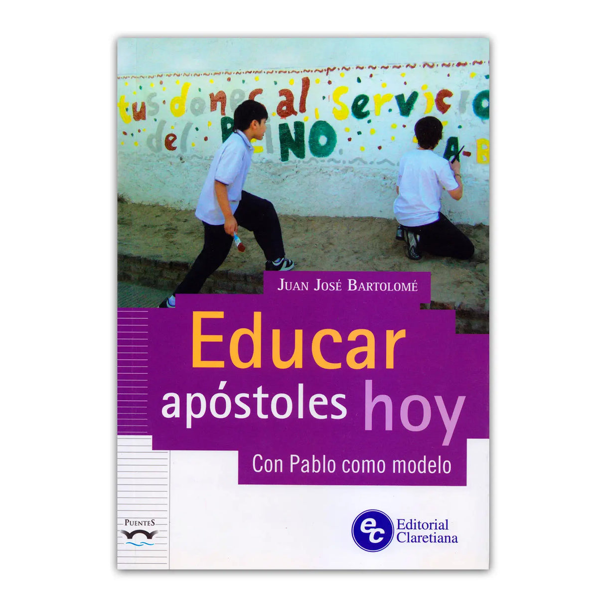 Educar apóstoles hoy