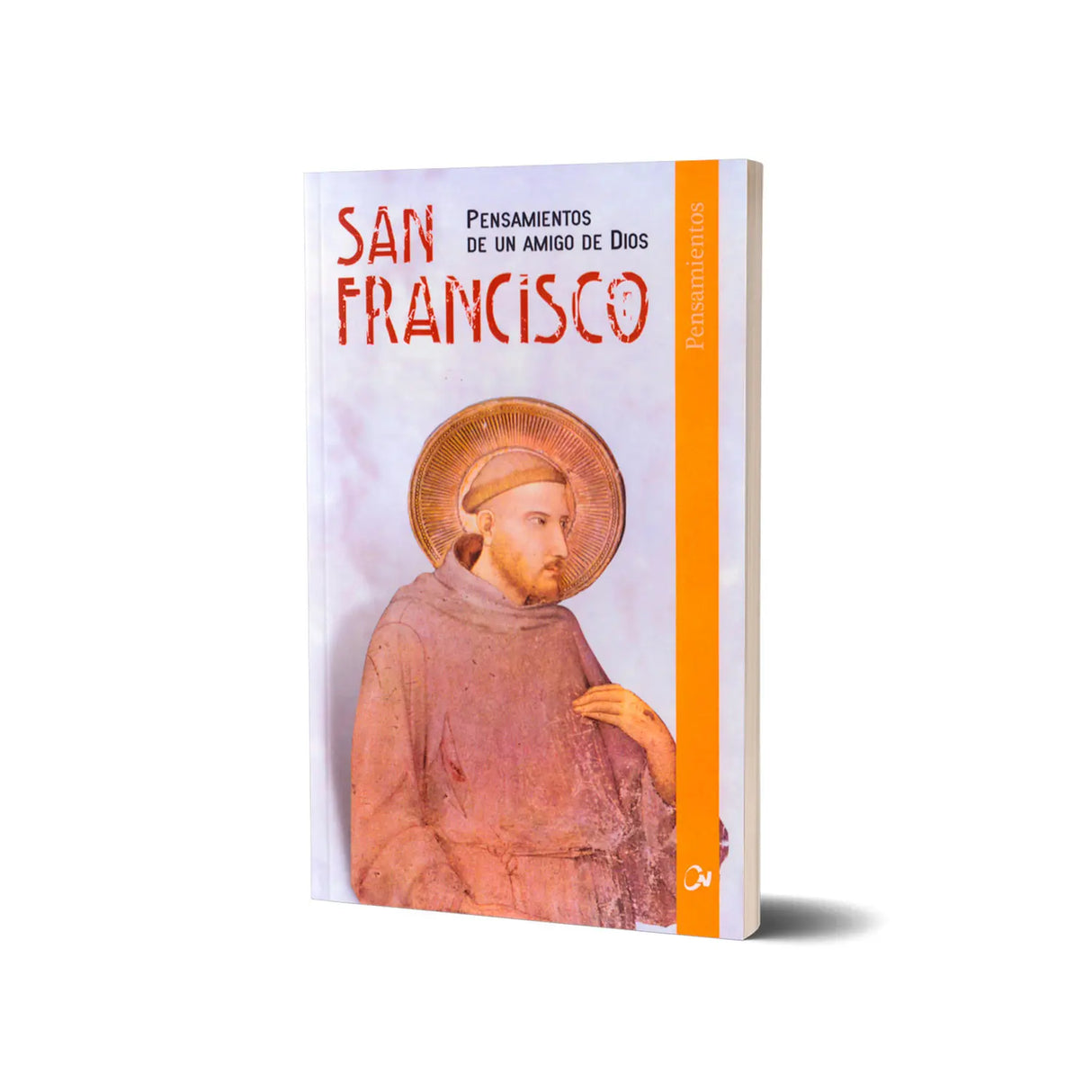 San Francisco, pensamientos de un Amigo de Dios