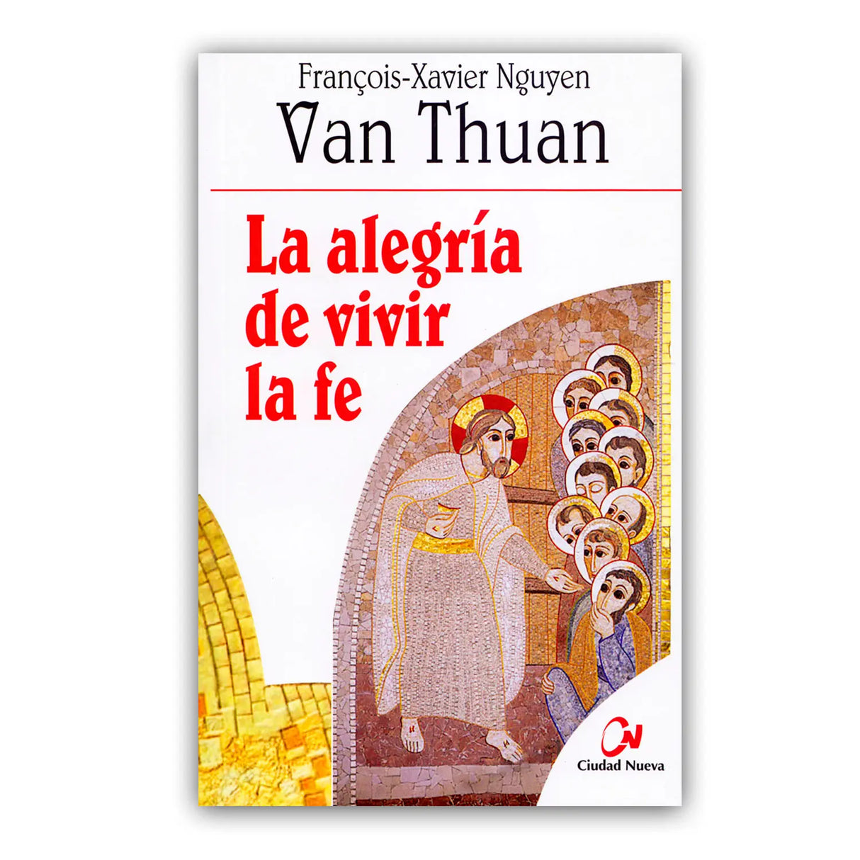 La alegría de vivir la fe