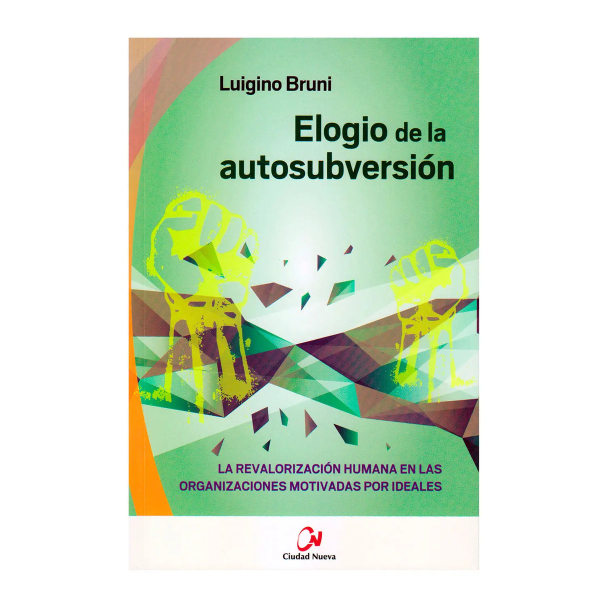 Elogio de la autosubversión