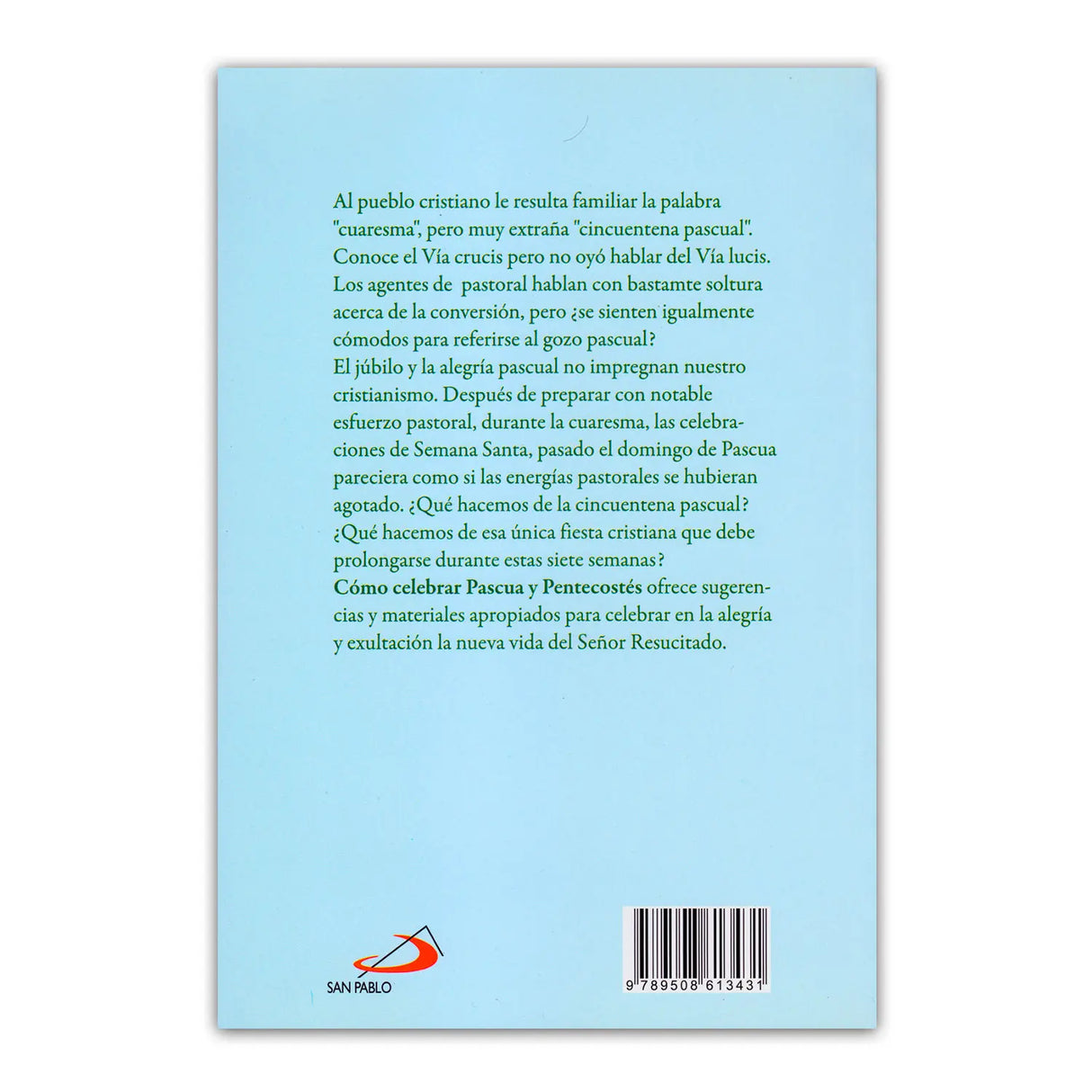 ¿ Cómo preparar Pascua y Pentecostés?