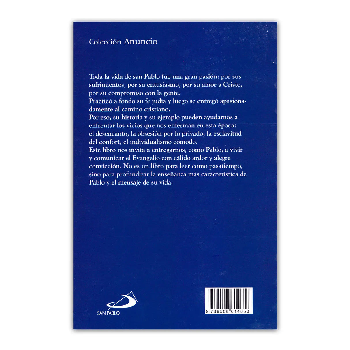 Pablo Apasionado- De Tarso hasta su plenitud
