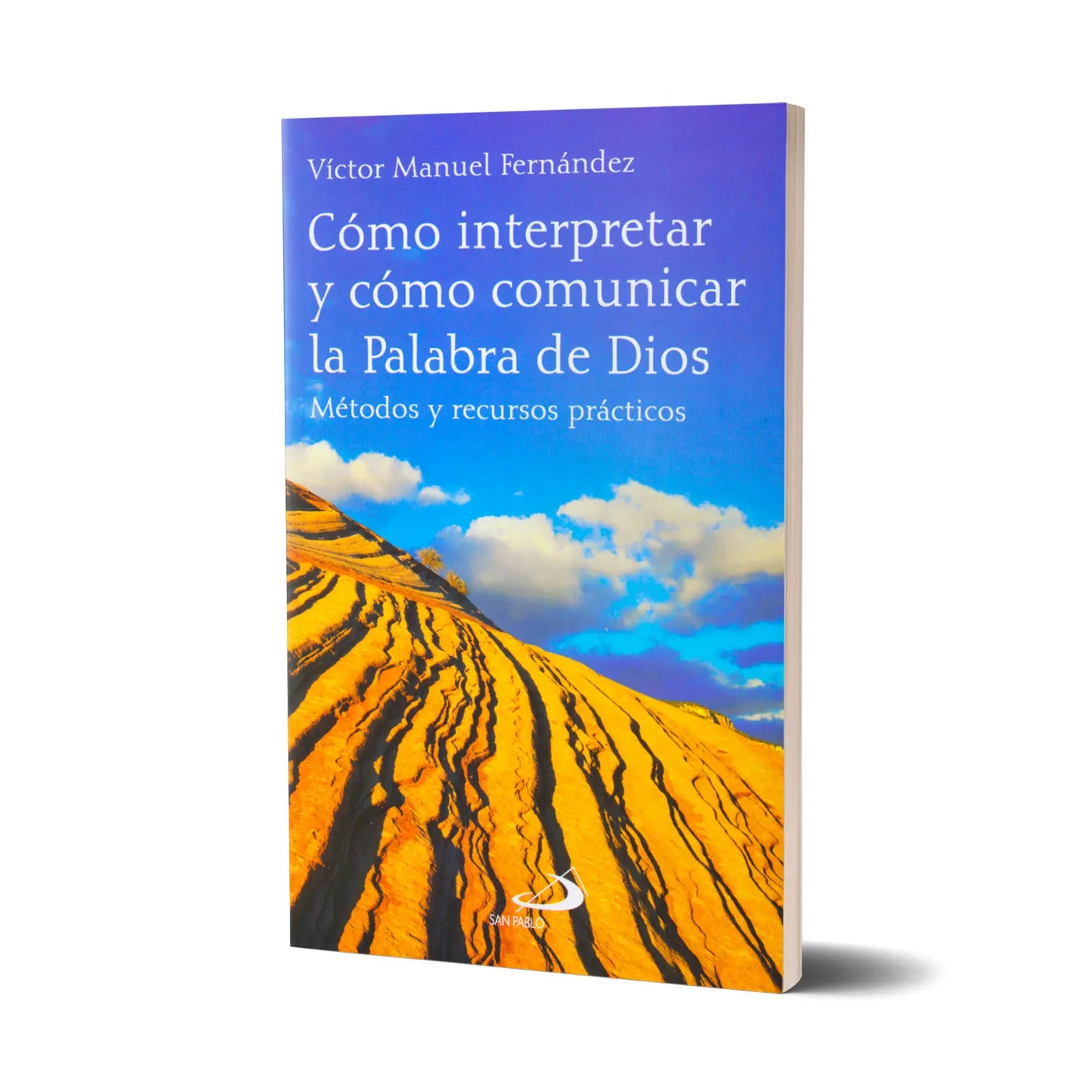 Cómo interpretar y cómo comunicar la Palabra de Dios