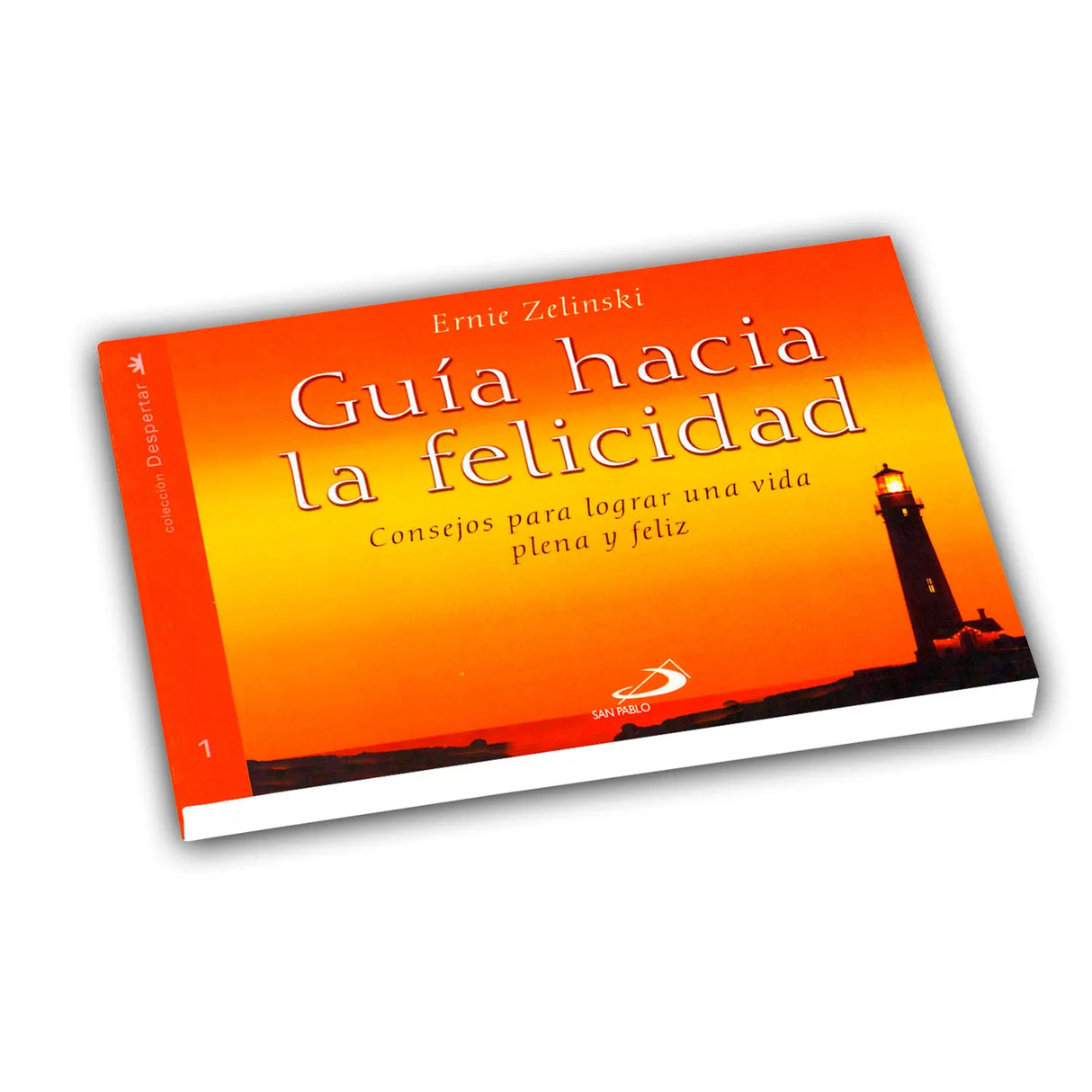 Guía hacia la Felicidad - Consejos para lograr una vida plena y feliz