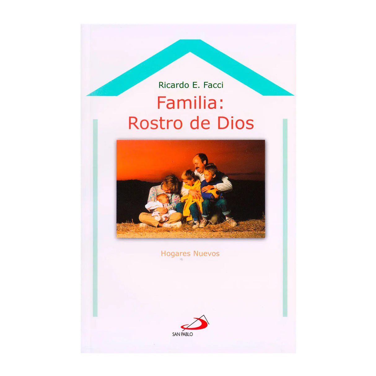 Familia: Rostro de Dios