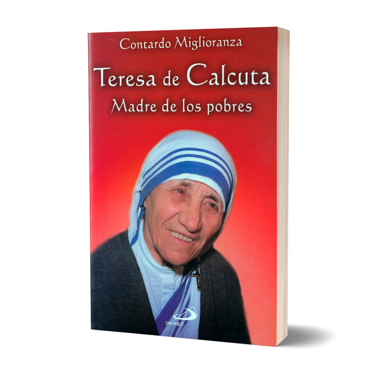 Teresa de Calcuta – Madre de los Pobres