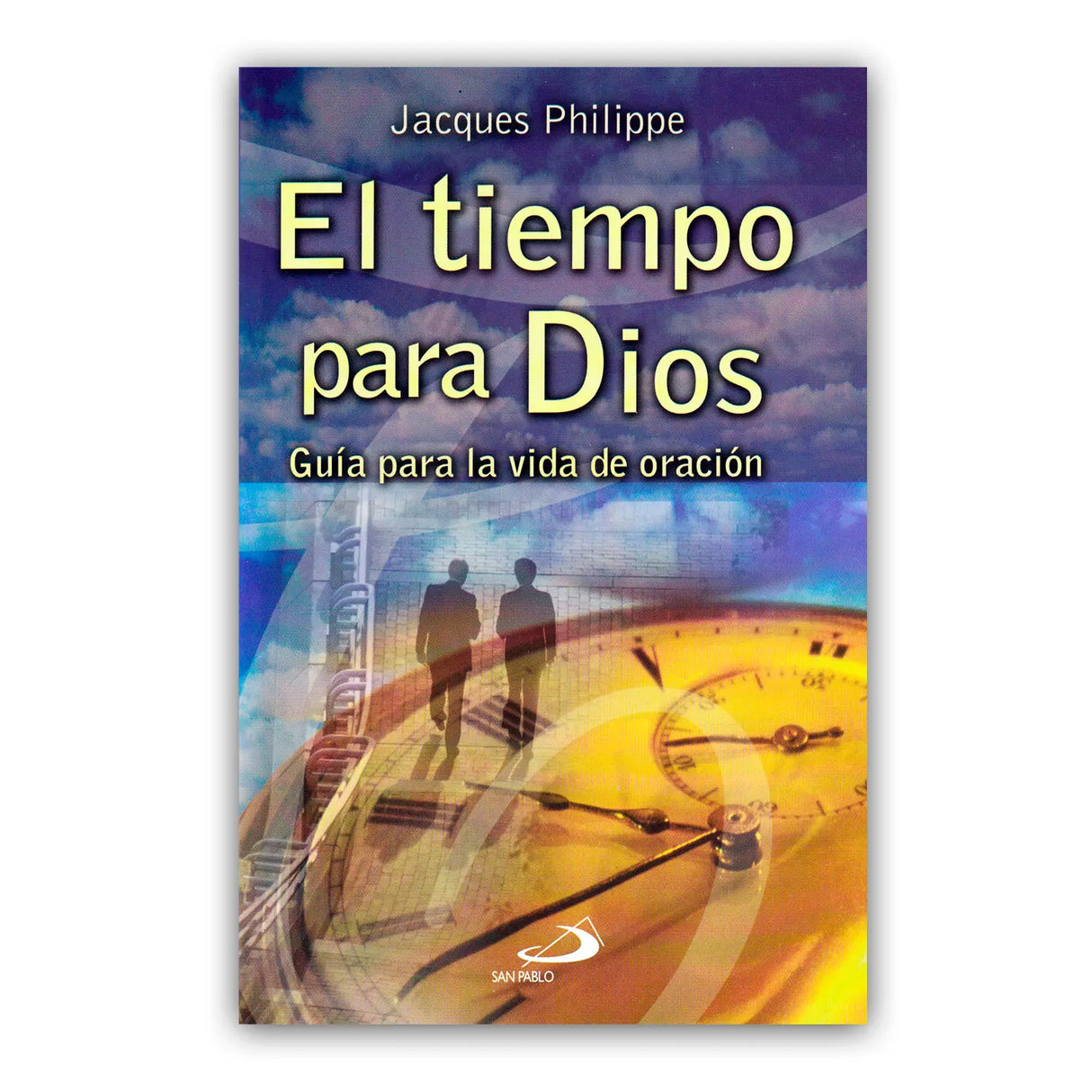 El tiempo para Dios – guía para la vida de oración