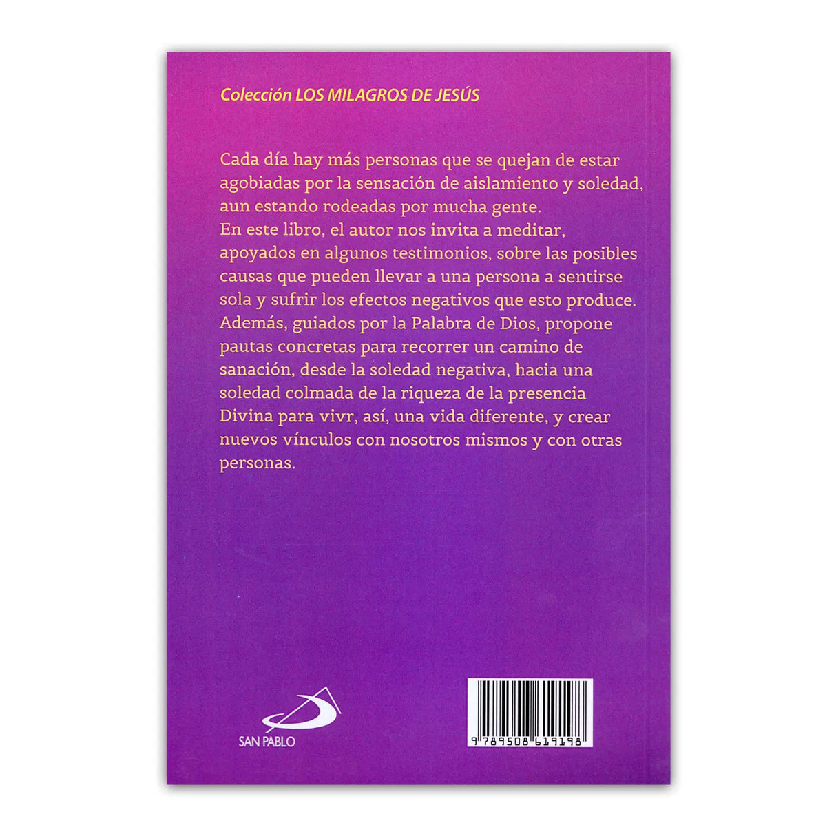 Dios te sana de las heridas de la soledad