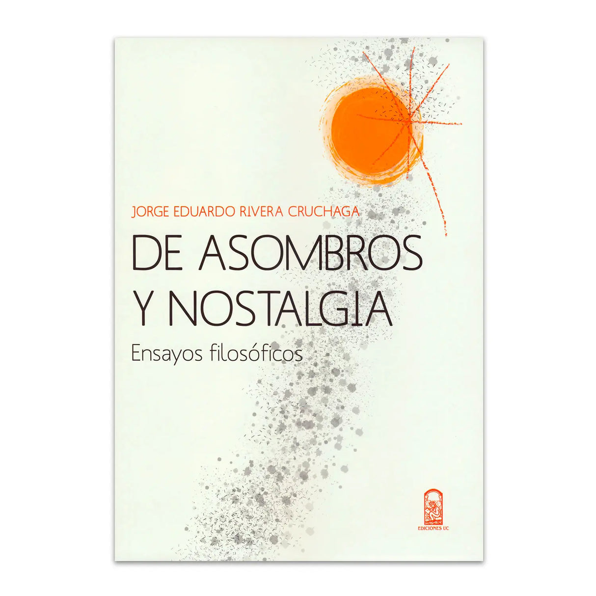 De asombros y Nostalgia - Ensayos filosóficos