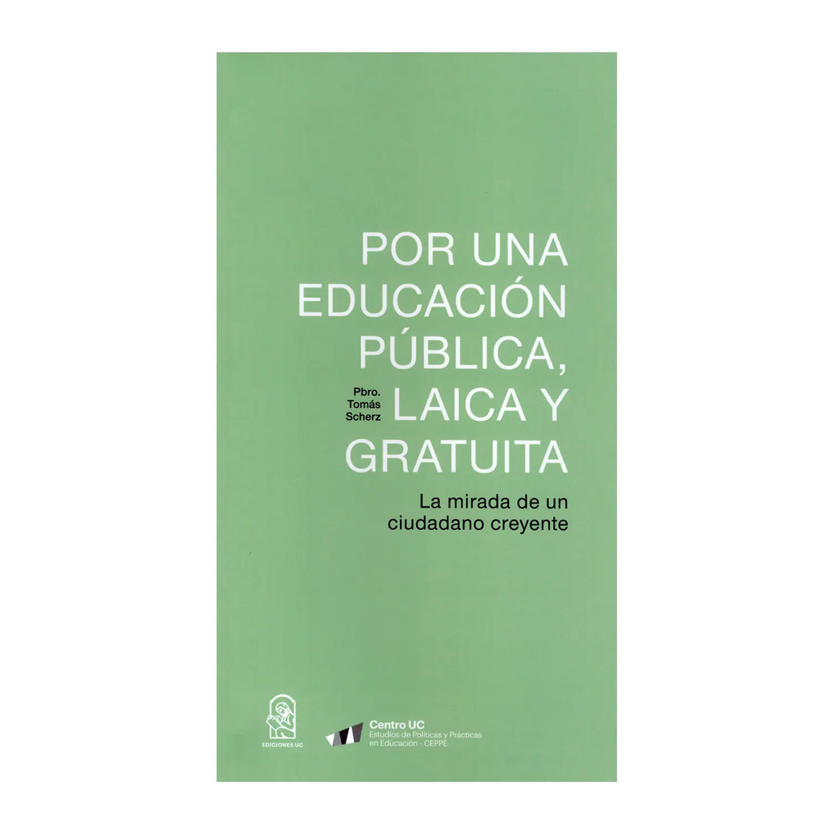 Por una Educacion Publica Laica y Gratuita