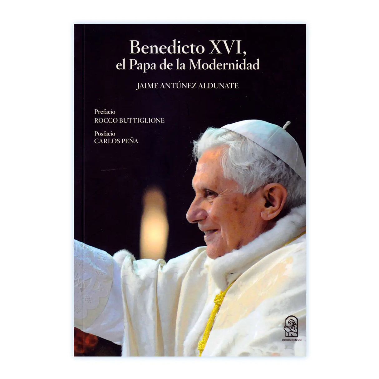 Benedicto XVI, el Papa de la Modernidad