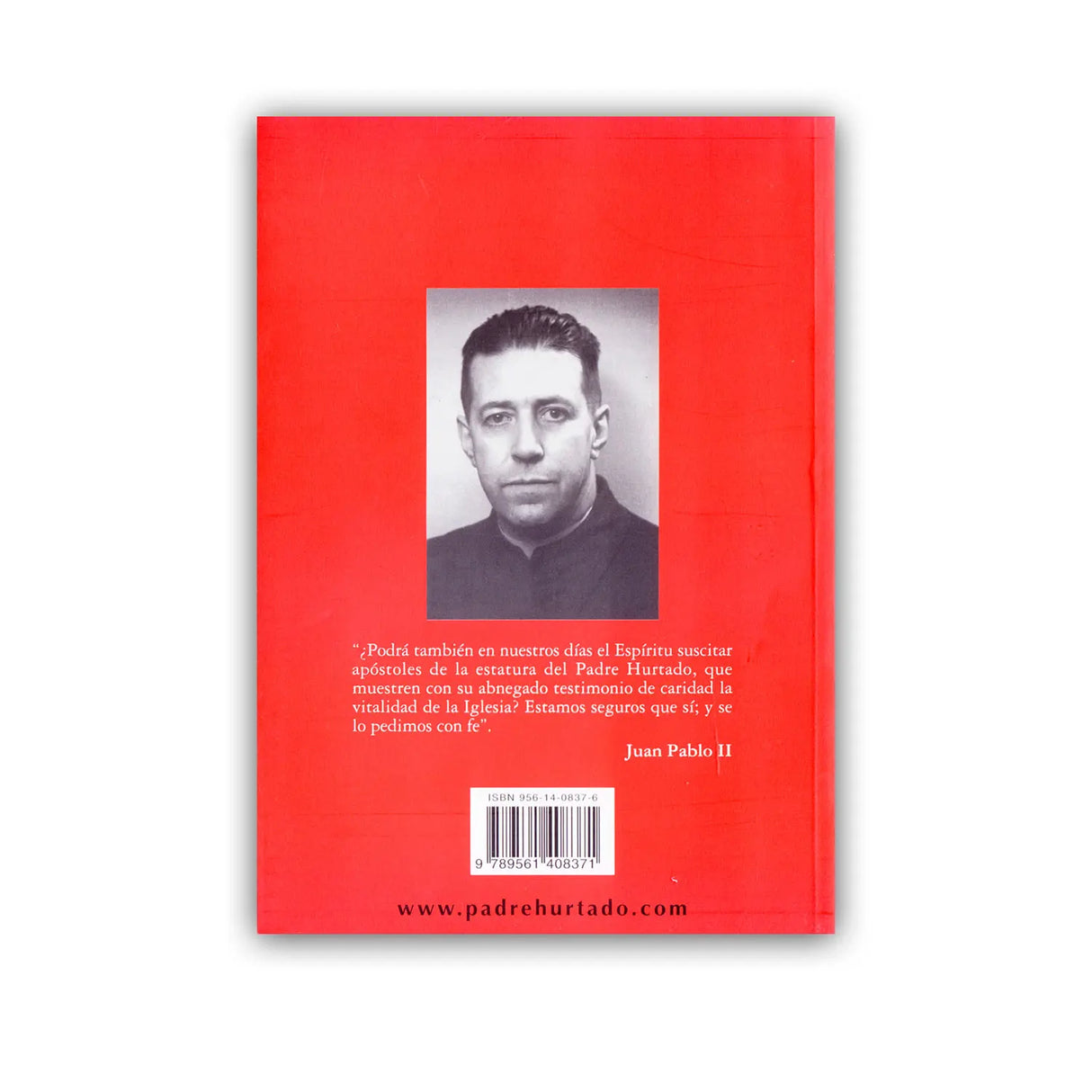 Biography and Testimony of Father Alberto Hurtado