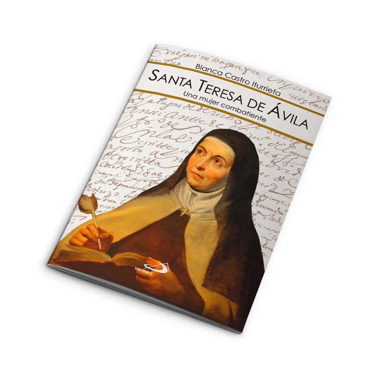 Santa Teresa de Avila, una mujer combatiente