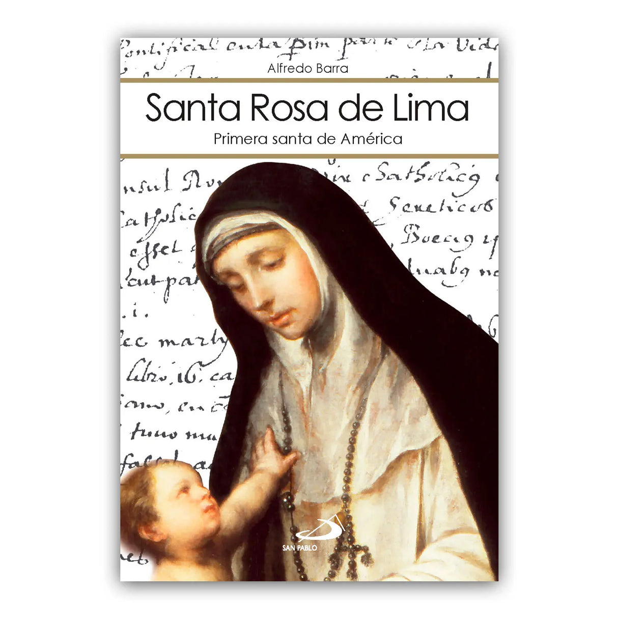 Santa Rosa de Lima, primera santa de América