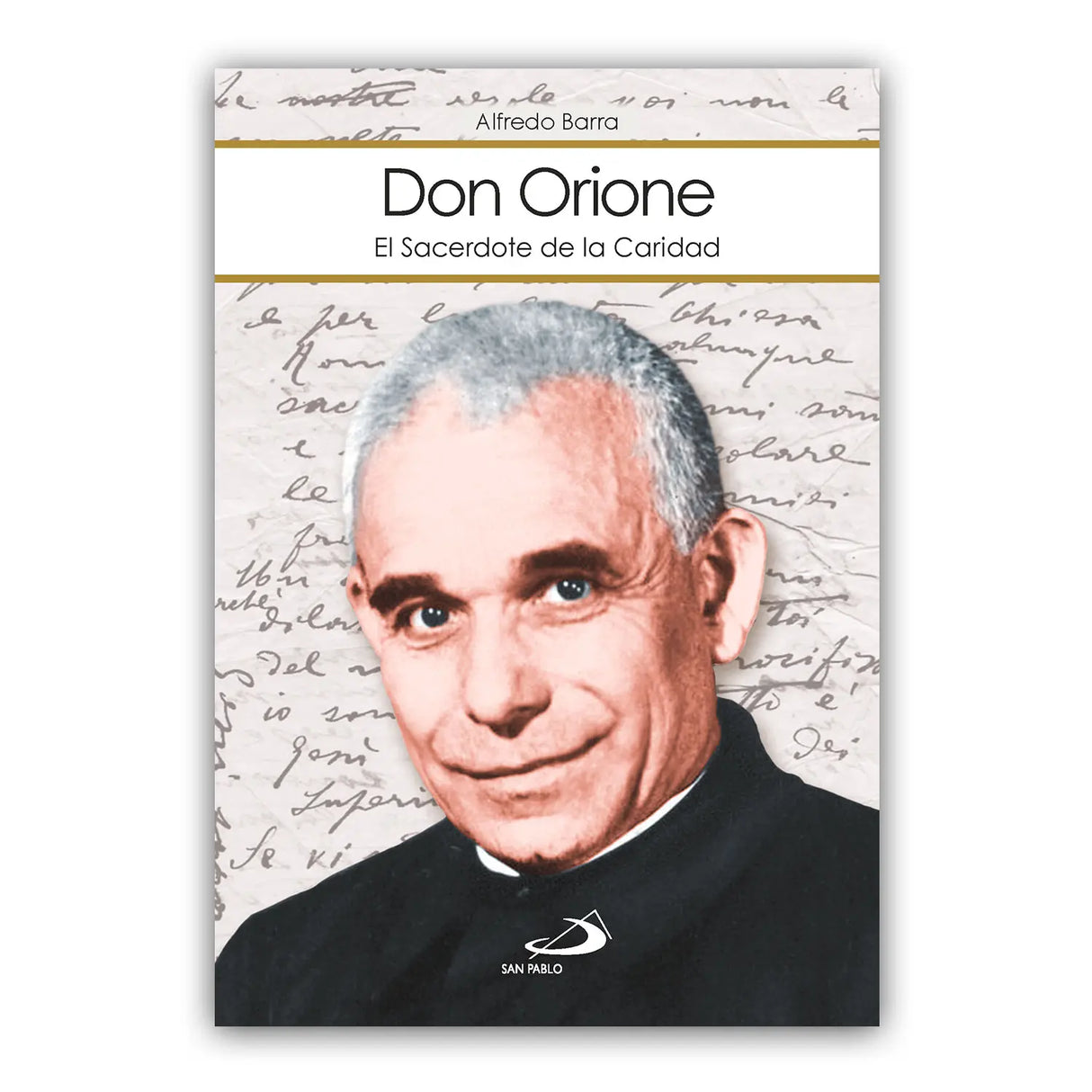 Don Orione – El Sacerdote de la Caridad