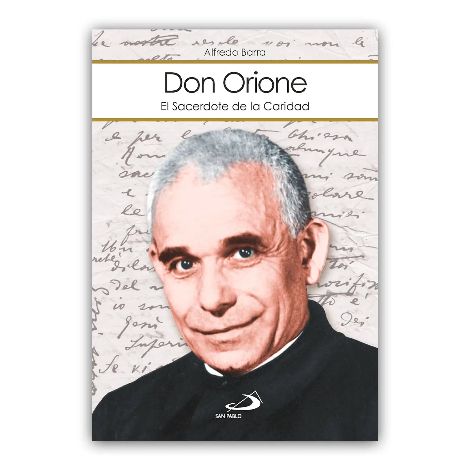 Don Orione – El Sacerdote de la Caridad