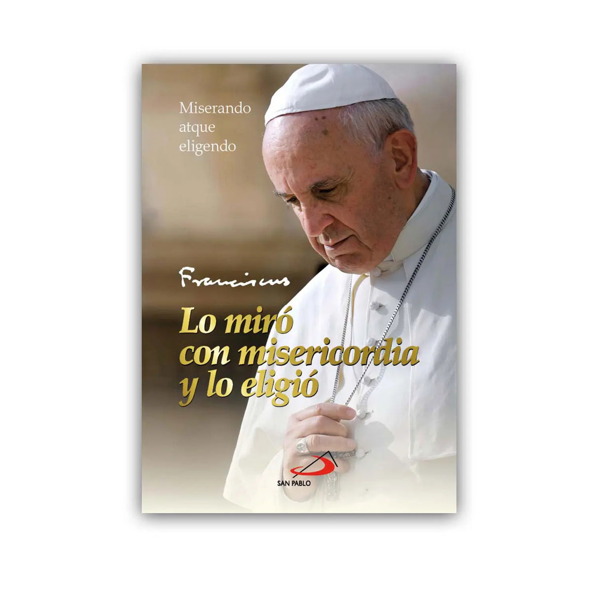 Lo miro con misericordia y lo eligió