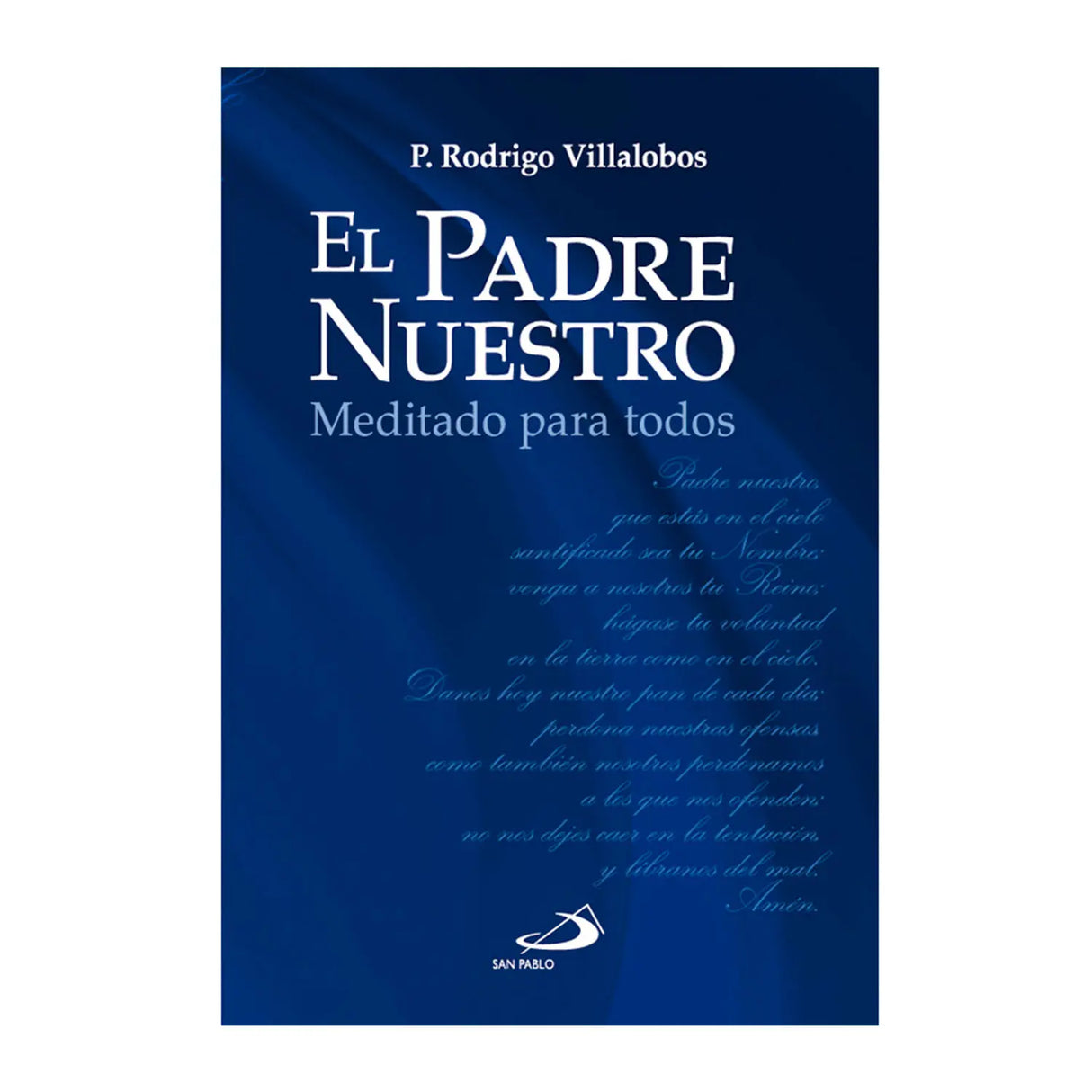 El Padre Nuestro – Meditado para todos