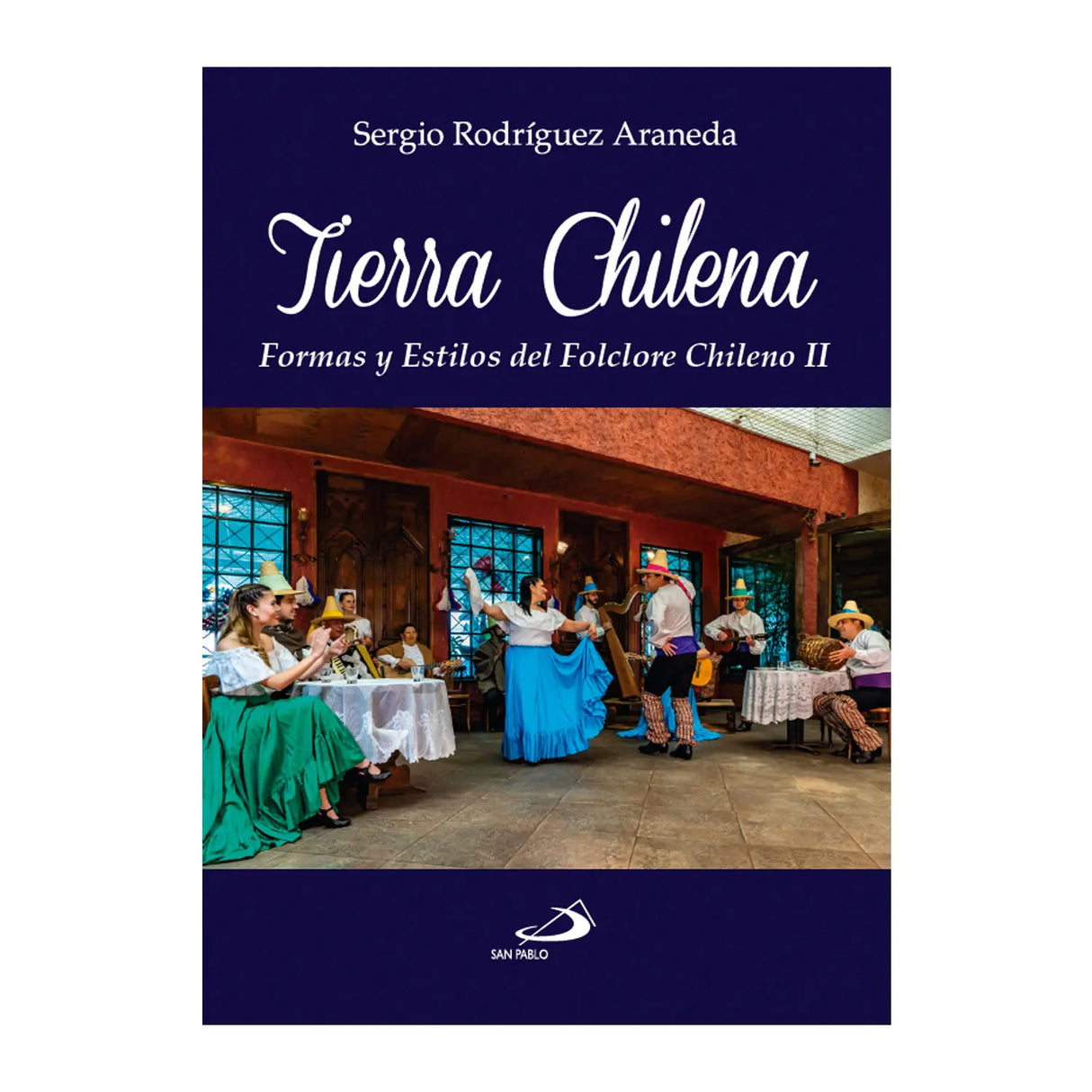 Tierra Chilena - Formas y Estilos del Folclore Chileno II