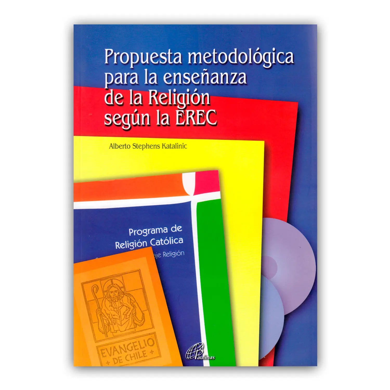 Propuesta metodológica para la enseñanza de la Religión según la EREC