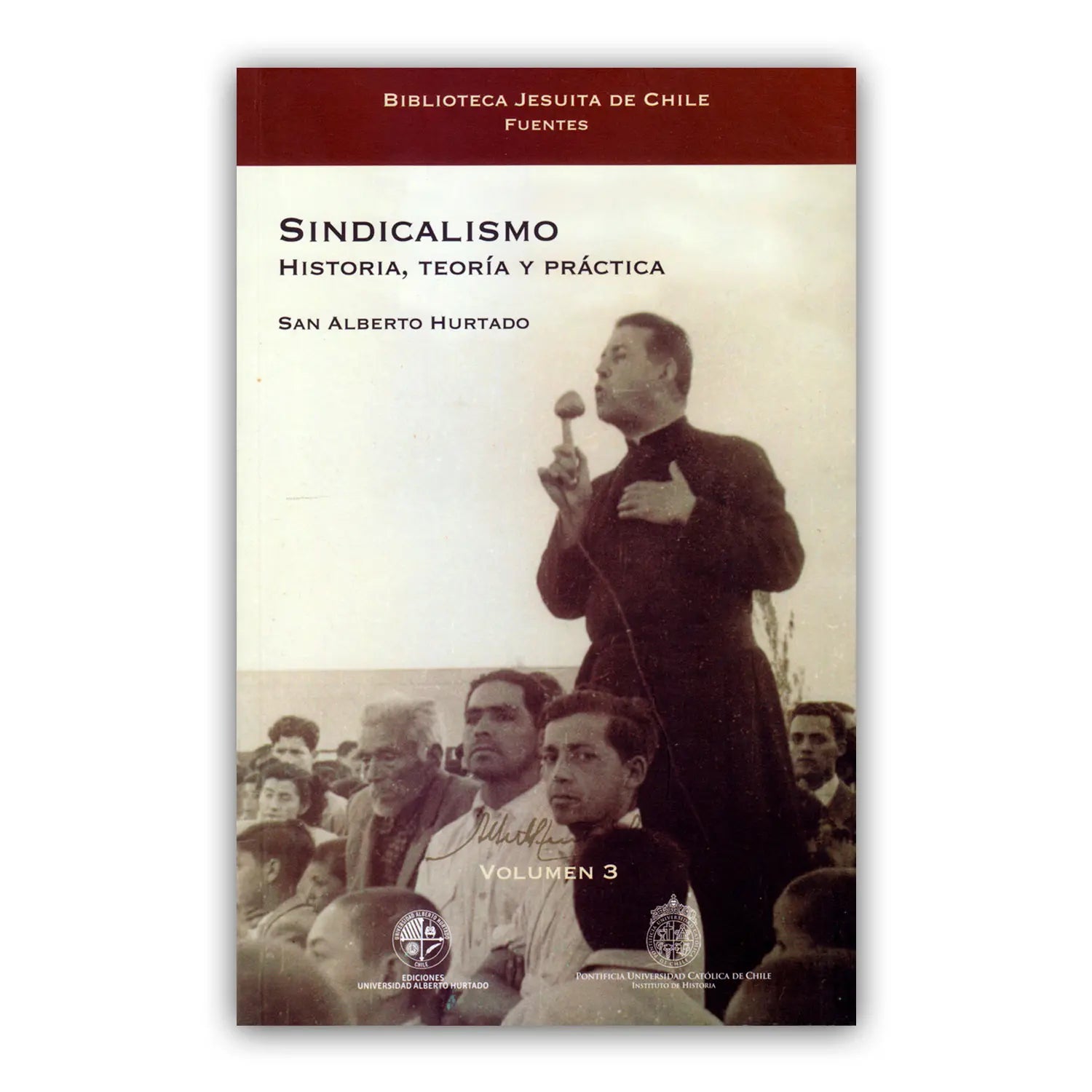 Sindicalismo, Historia, Teoría y Práctica