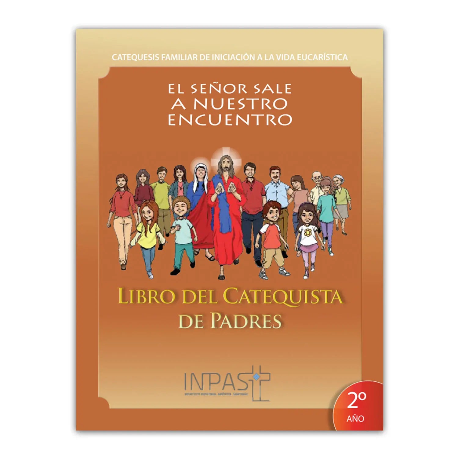 El Señor sale a nuestro encuentro - Libro Catequista Padres 2