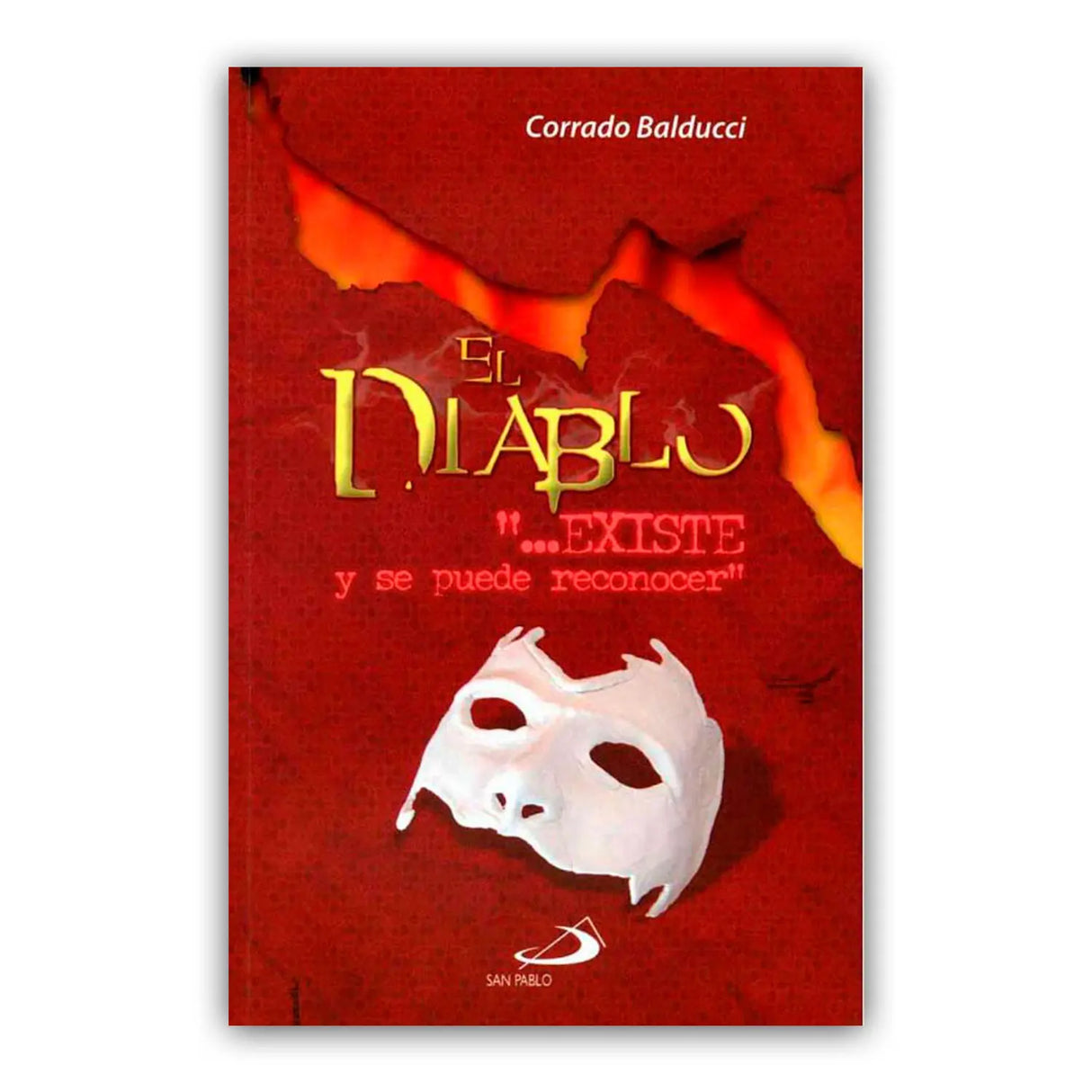 El Diablo “…Existe y se puede reconocer”