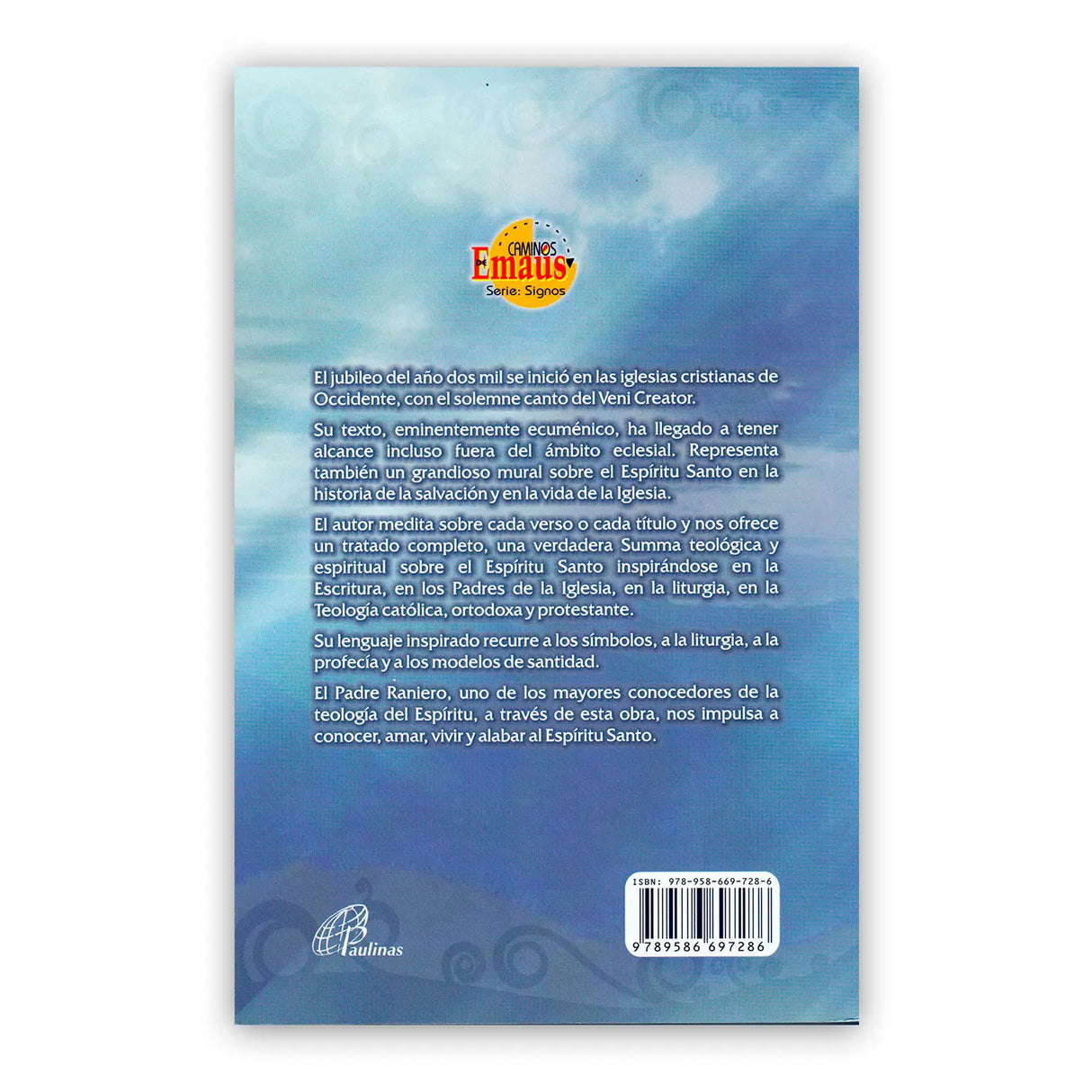 Ven Espíritu creador - Meditaciones sobre el Veni Creator...