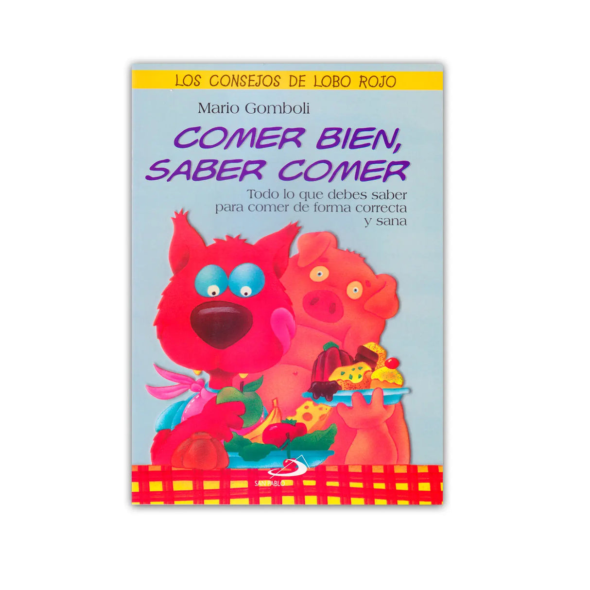 Comer Bien, Saber Comer, todo lo que debes saber para comer de forma correcta y sana