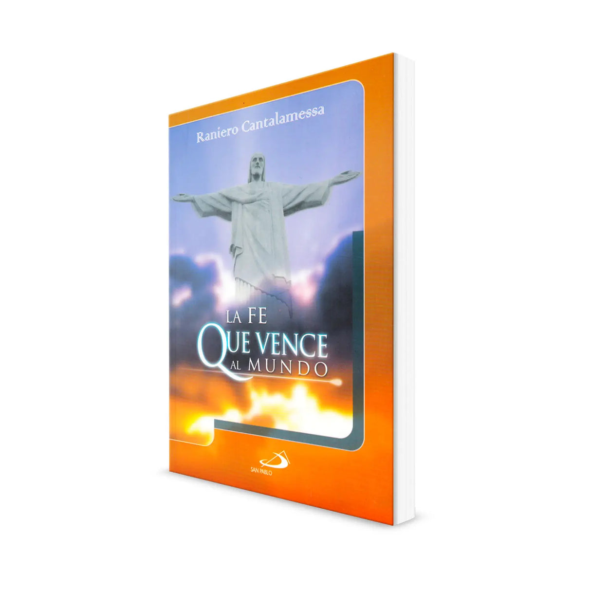 The faith that overcomes the world