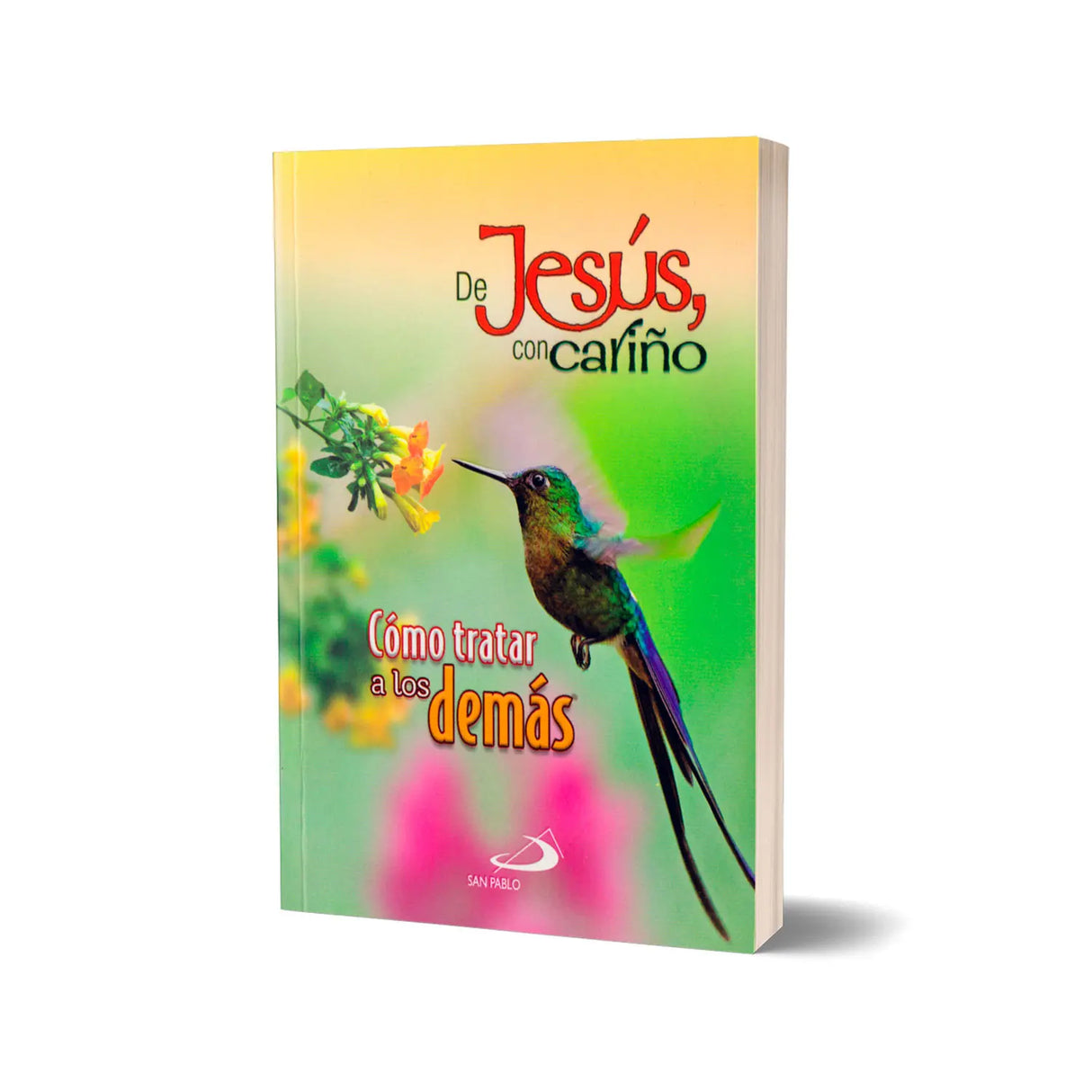 De Jesus con Cariño – como tratar a los demás
