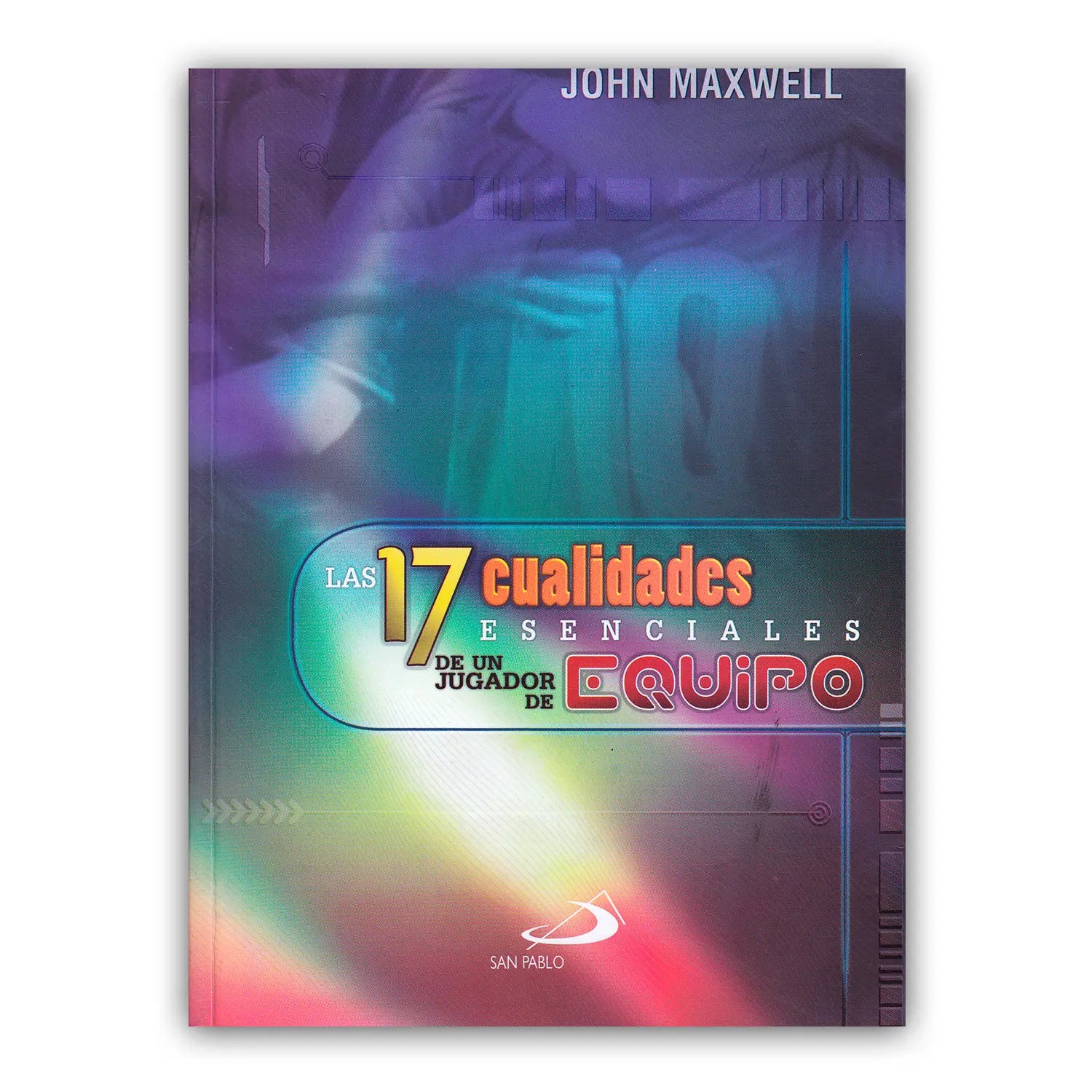 Las 17 cualidades esenciales de un jugador de equipo