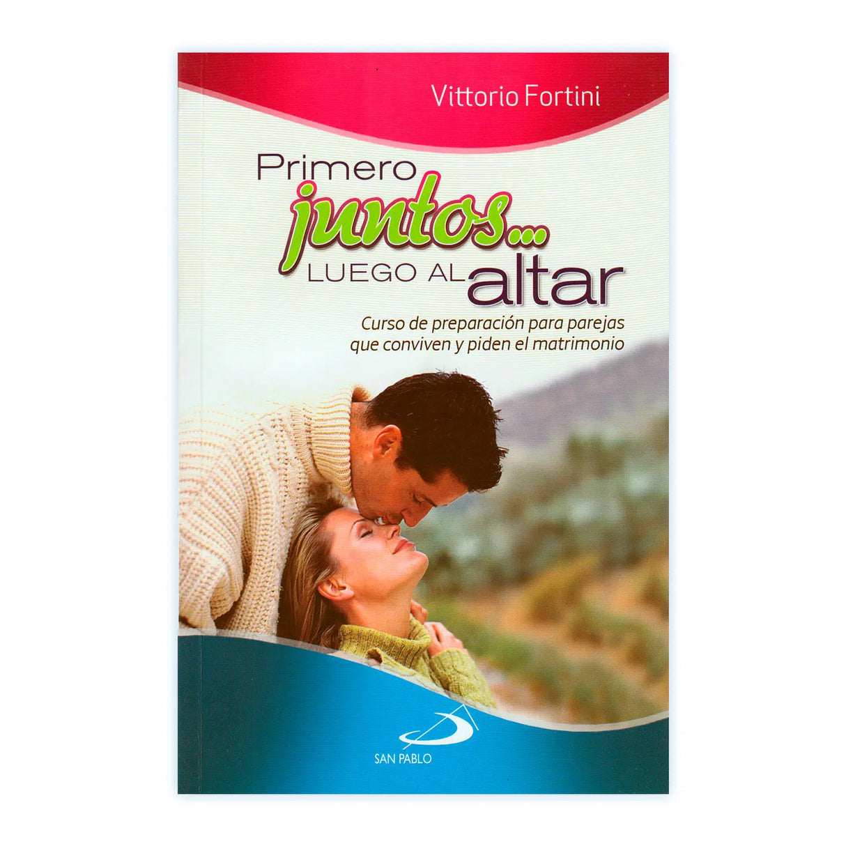 Primero juntos... luego el altar