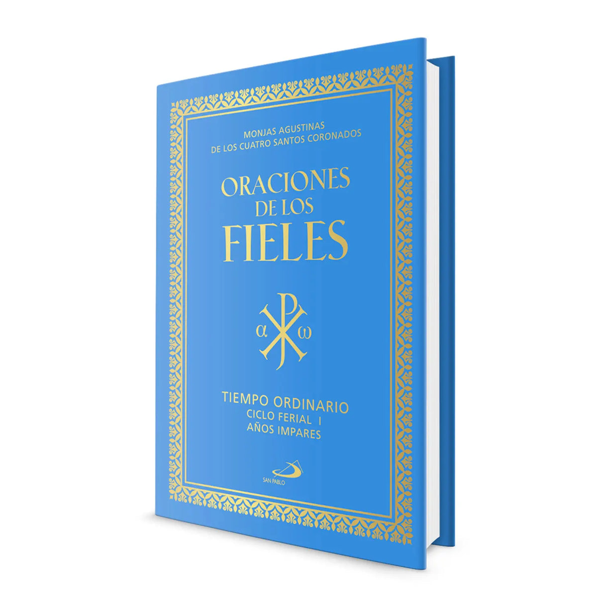 Oraciones de los Fieles – Tiempo Ordinario Ciclo Ferial I Años Impares