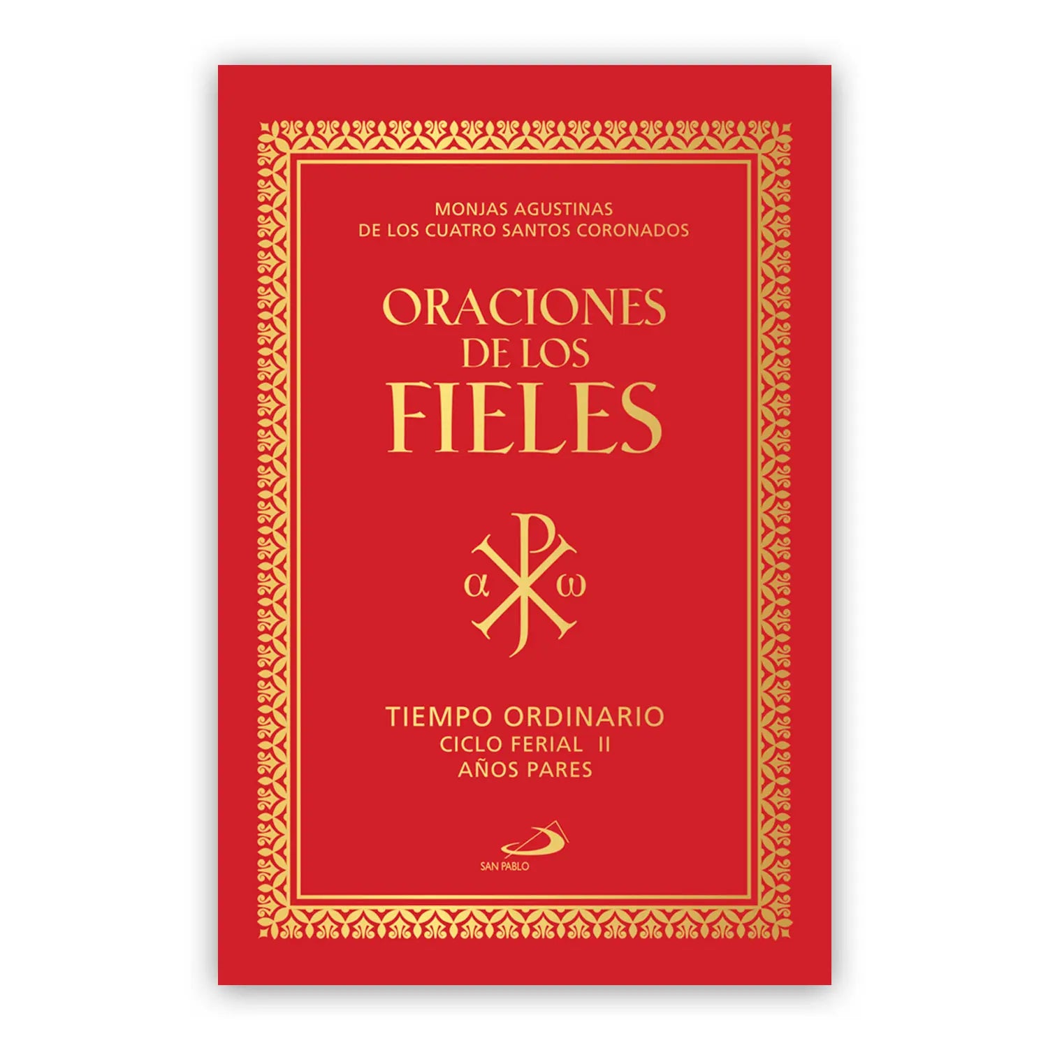Oraciones de los Fieles Tiempo Ordinario Ciclo Ferial II años Pares