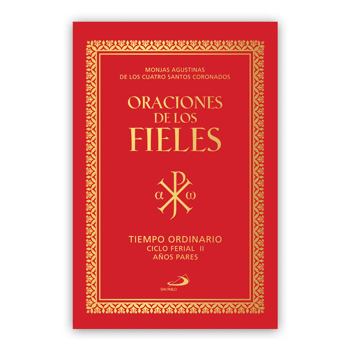 Oraciones Para los Fieles Ferial II año Par Tomo 4