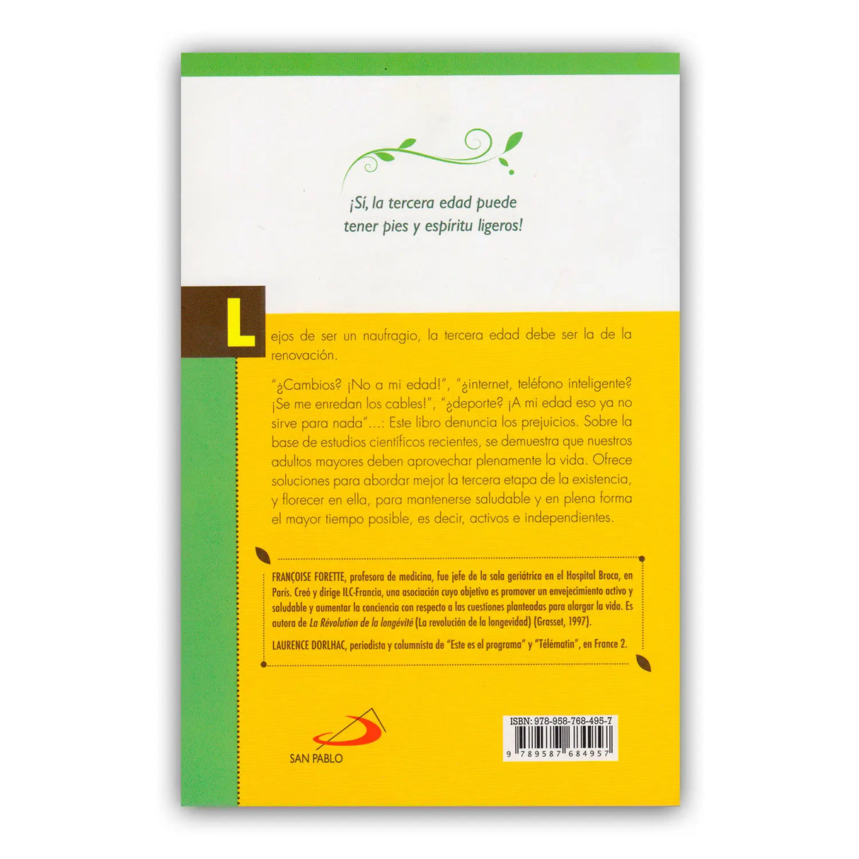 Decidí envejecer bien