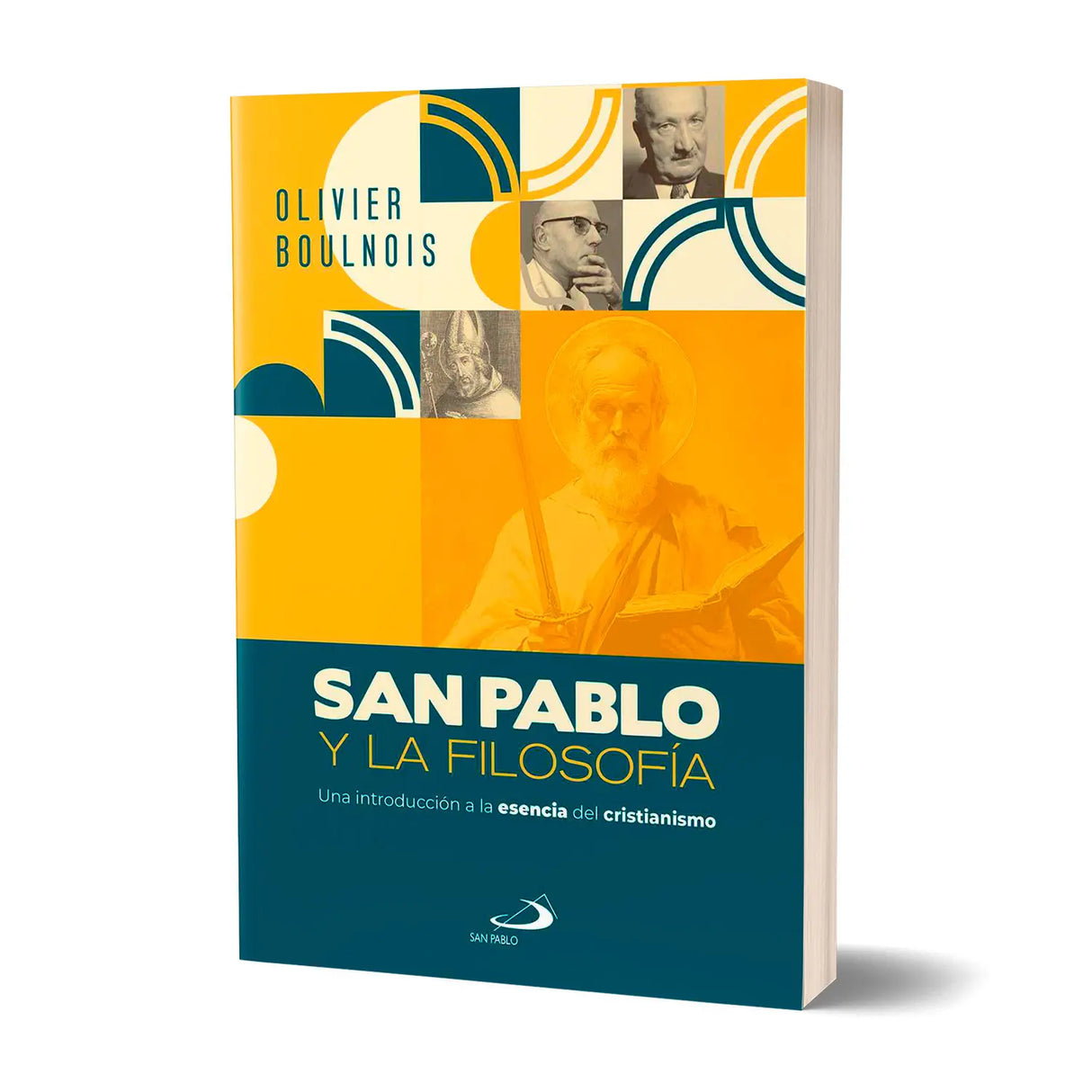 San Pablo y la FilosofÍa - Una instroducción a la esencia del cristianismo.