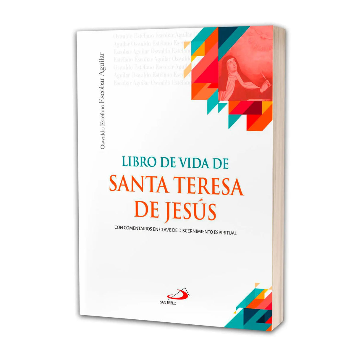 Libro de la Vida de Santa Teresa de Jesús - con comentarios en calve de discernimiento espiritual