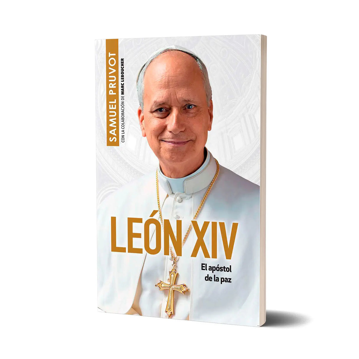 León XIV - El Apóstol de la Paz