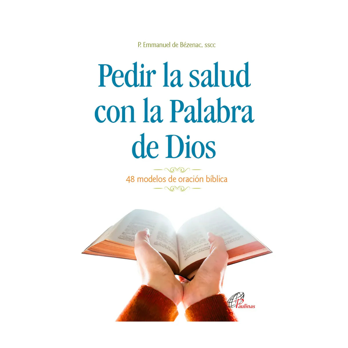 Pedir la salud con la Palabra de Dios