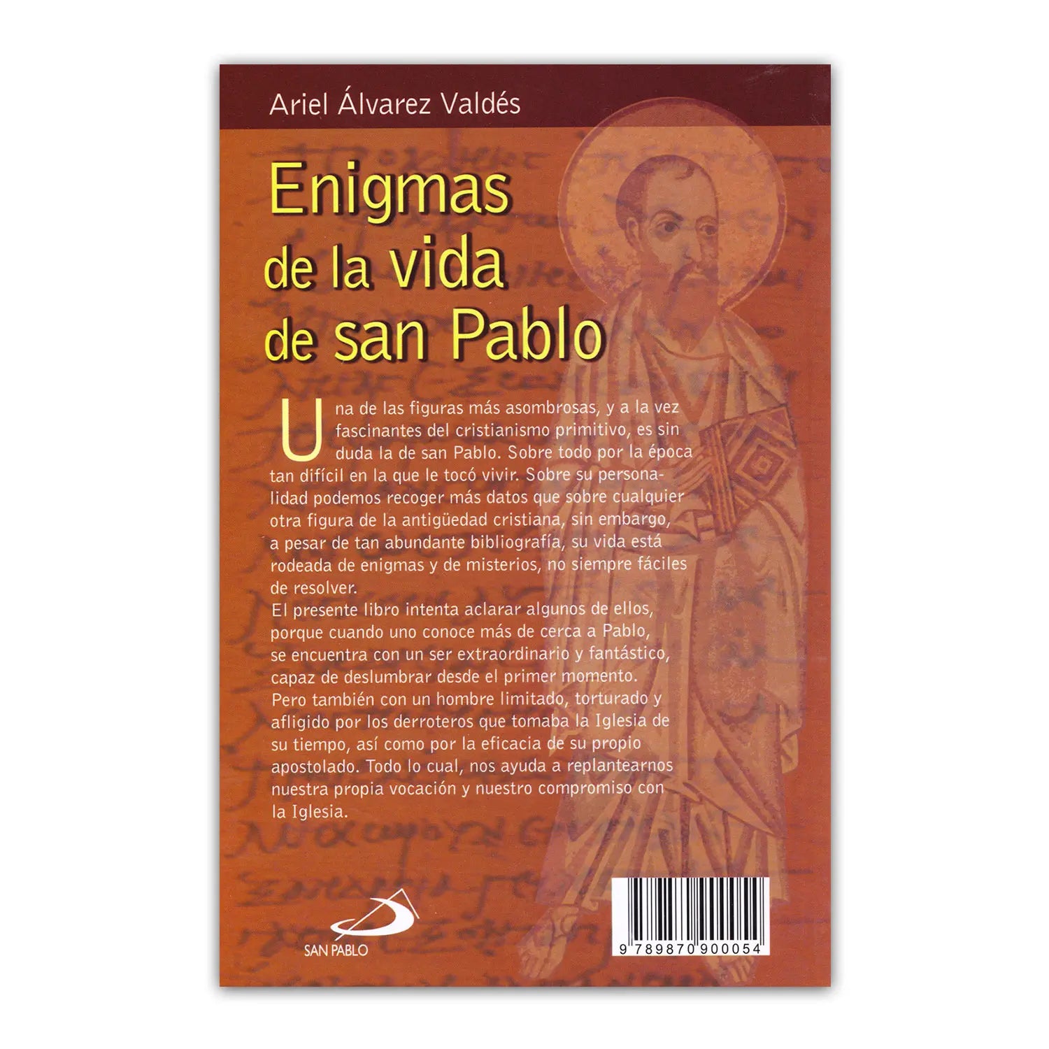 Enigmas of the life of Saint Paul