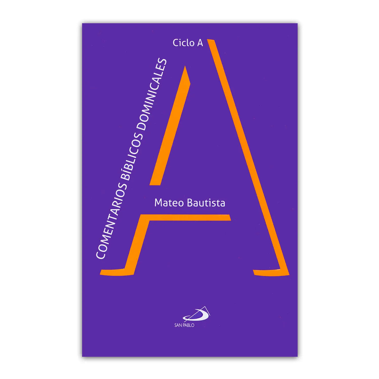 Comentarios Bíblicos Dominicales Ciclo A