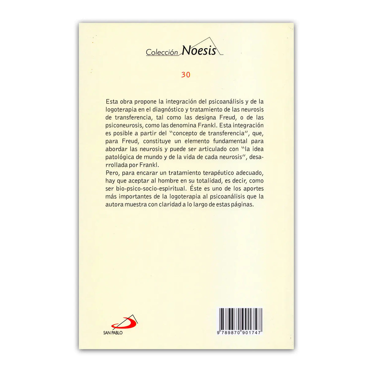 Psychoanalysis and Logotherapy – In the treatment of transference neuroses.