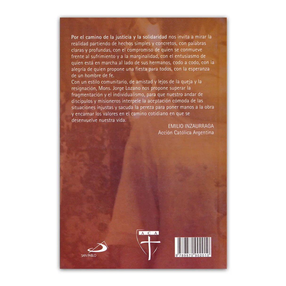 Por el Camino de la justicia y de la solidaridad