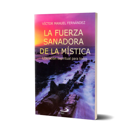 La Fuerza sanadora de la mística – Liberación espiritual para todos