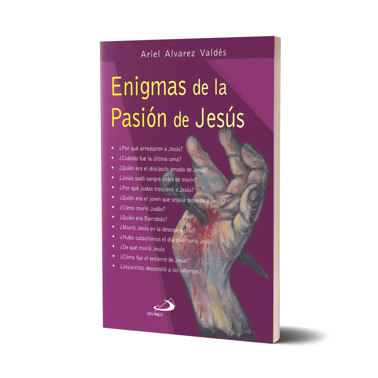 Enigmas of the Passion of Jesus