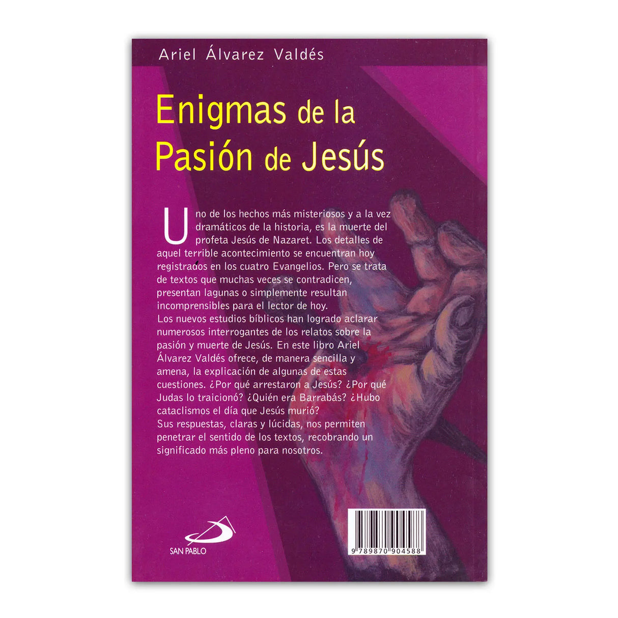Enigmas of the Passion of Jesus