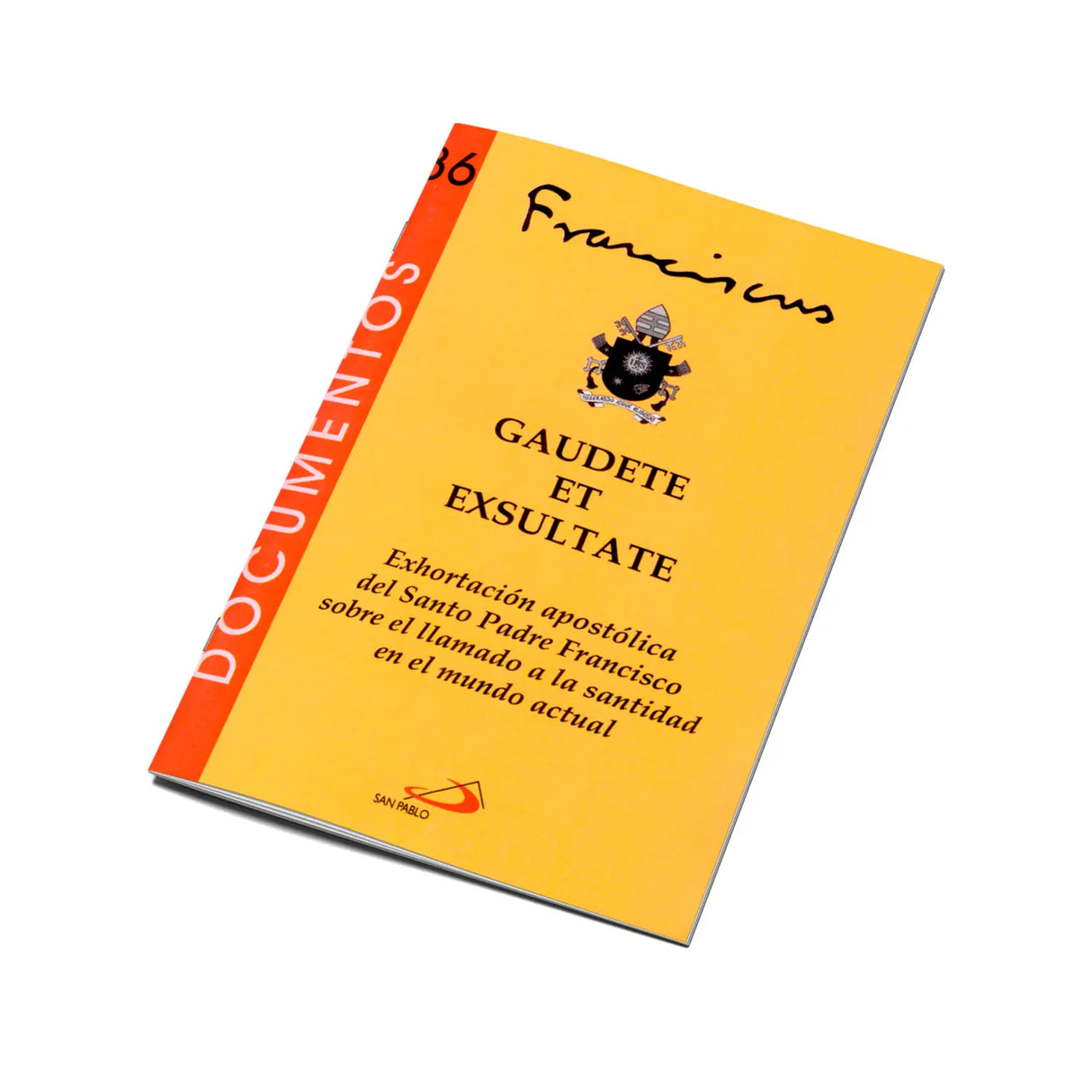 GAUDETE ET EXSULTATE. Exhortación Apostólica de S.S. Francisco sobre la llamada a la santidad en el mundo actual