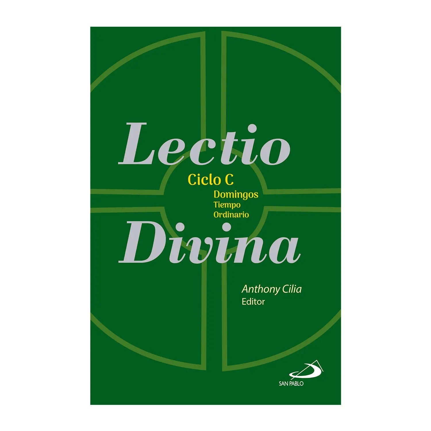 Lectio Divina Ciclo "C" Domingos Tiempo Ordinario